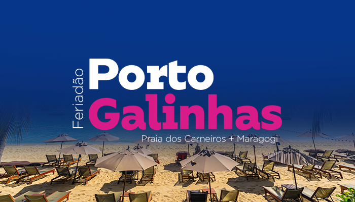 Excursão para Feriadão Porto de Galinhas 2024