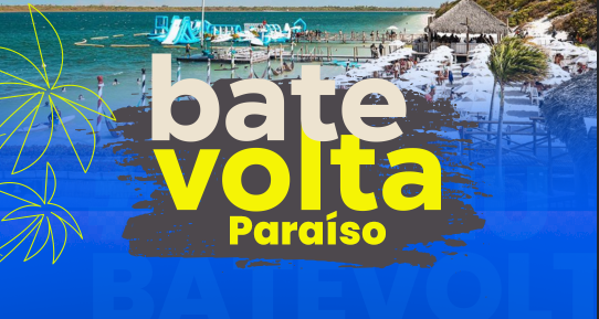 Excursão para Bate e Volta Paraíso 3 a 4 de agosto