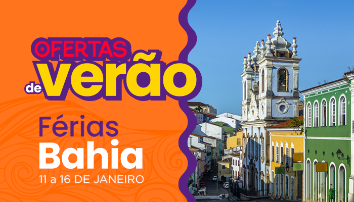 Férias na Bahia 11 a 16 de Jan de 2025