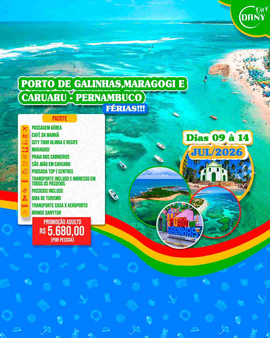 Porto de Galinhas, Maragogi e Caruaru