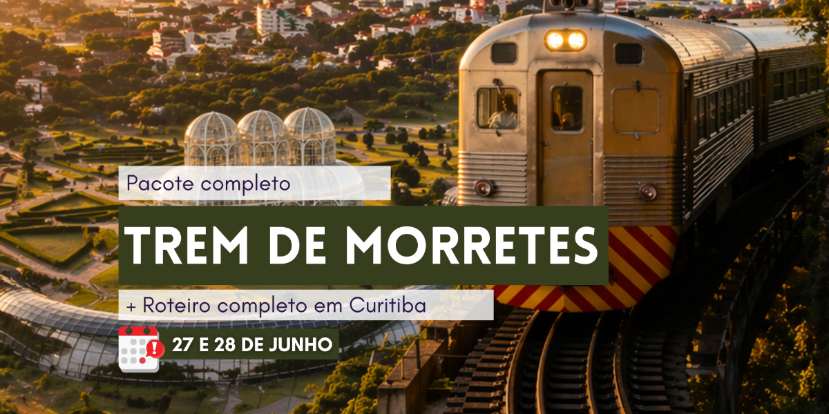 Trem de Morretes e Curitiba