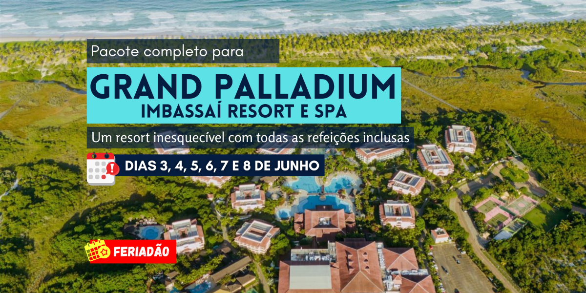 Grand Palladium Imbassaí Resort e Spa