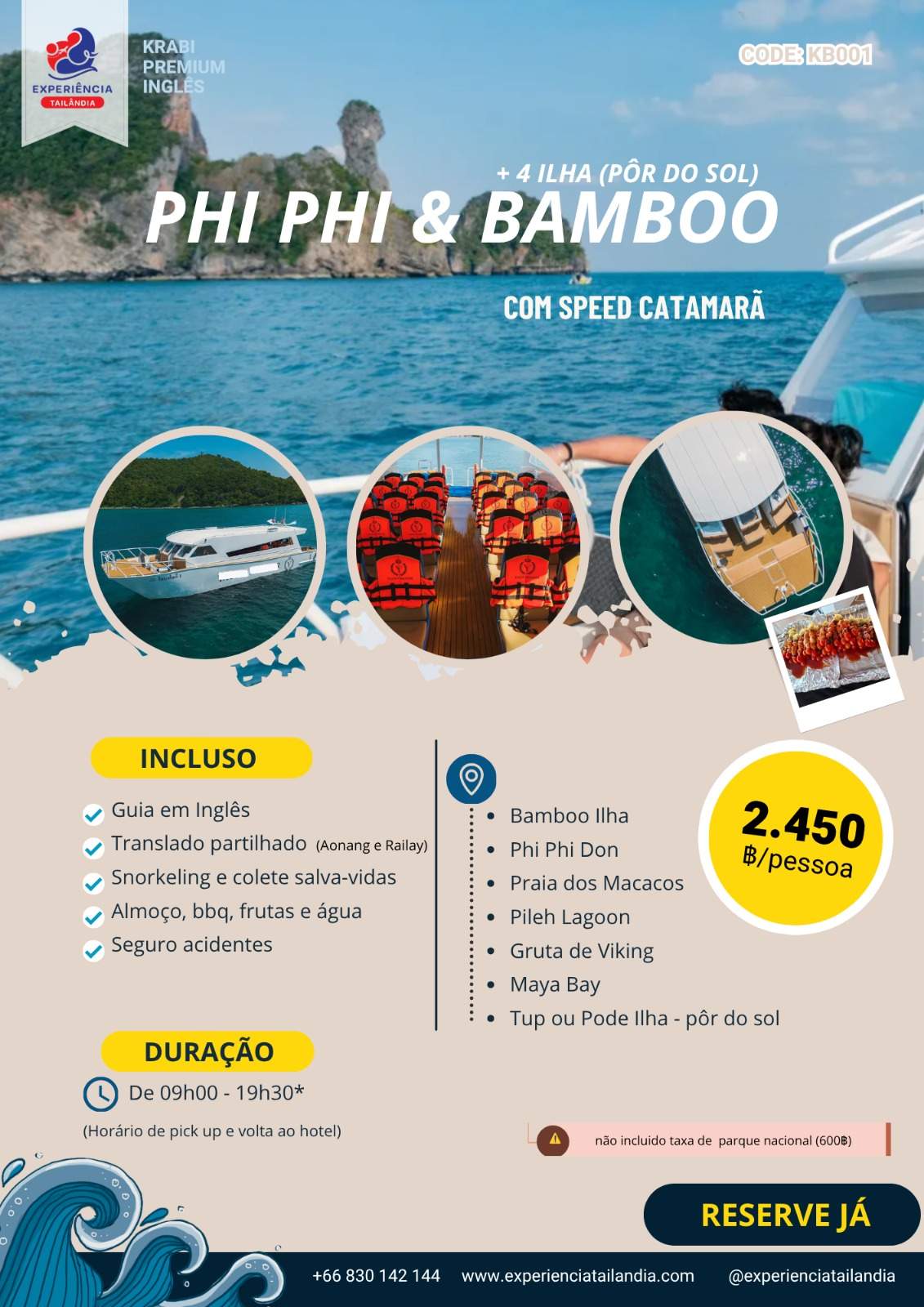 Tour Phi Phi, Bamboo e 4 Ilhas ao Pôr do Sol com Speed Catamarã (KB001) Tour Phi Phi, Bamboo e 4 Ilhas ao Pôr do Sol com Speed Catamarã (KB001)