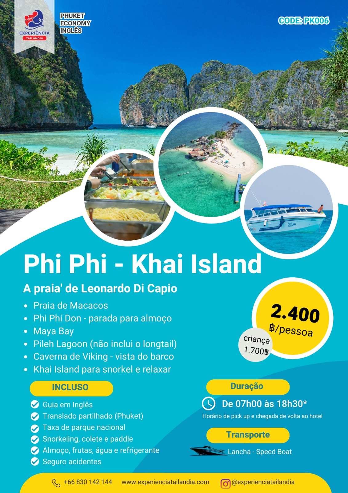 Tour Phi Phi e Ilhas Khai embarque em Phuket (PK032)