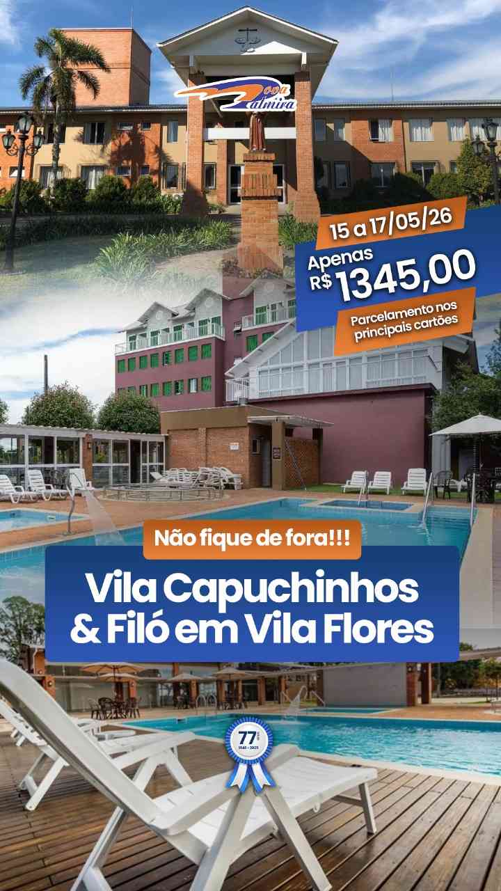 VILA CAPUCHINHOS & FILÓ EM VILA FLORES