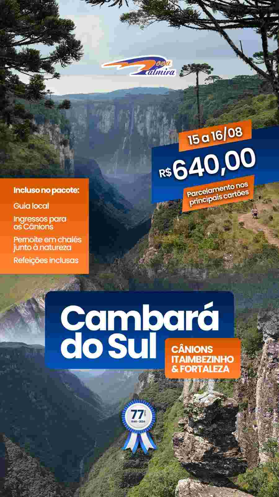 CAMBARÁ DO SUL -15/08 a 16/08