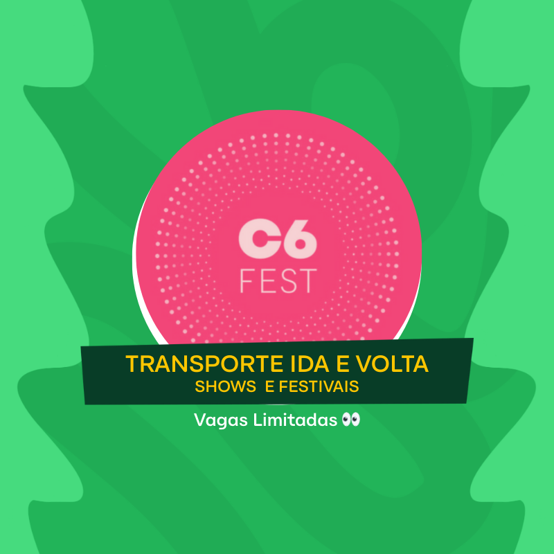 Transporte Festival C6 FEST