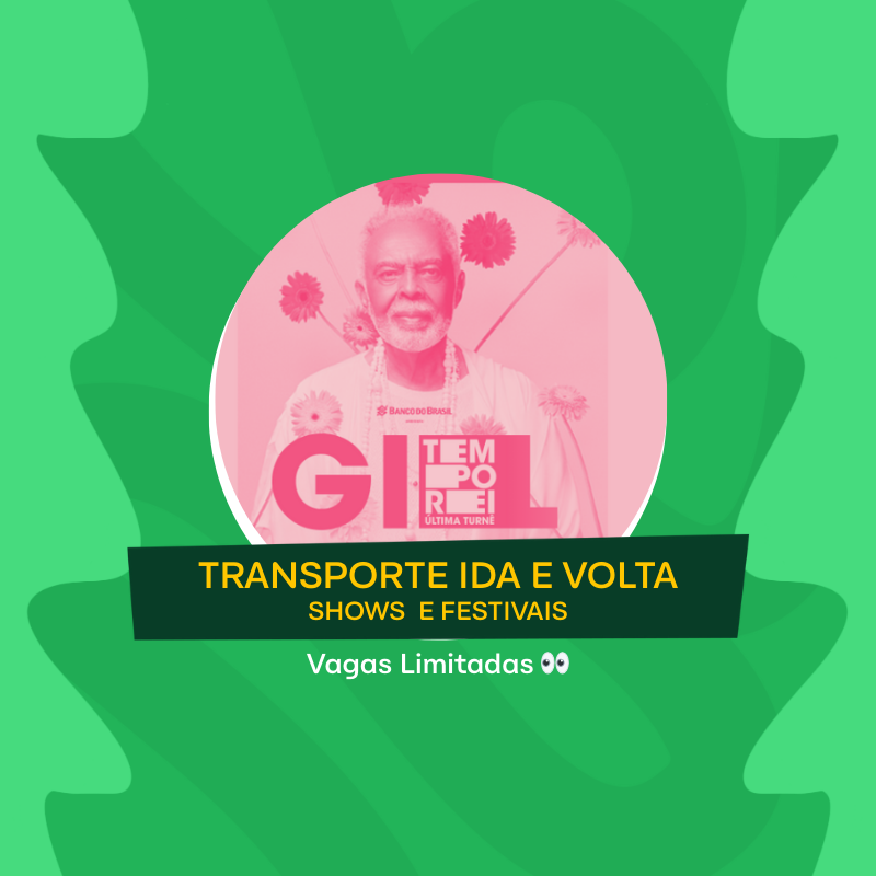Transporte Último Show Gilberto Gil