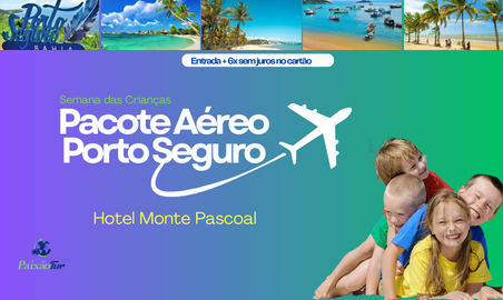 Pacote Aéreo Porto Seguro - 2025