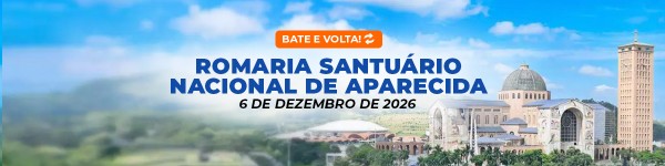 SANTUÁRIO NACIONAL APARECIDA