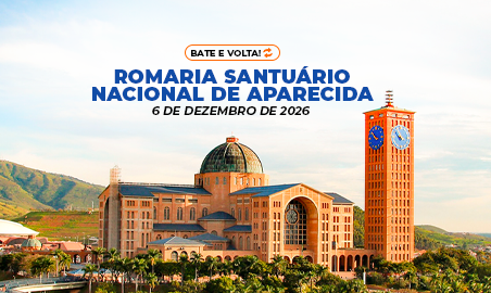 SANTUÁRIO NACIONAL APARECIDA