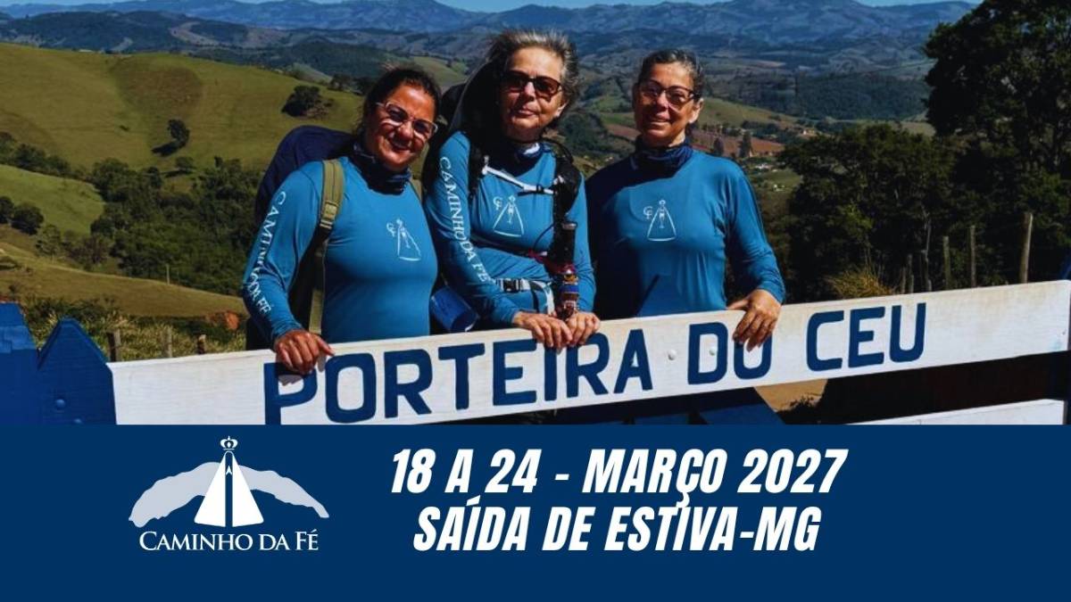 Caminho da Fé - Março 2027 - Estiva