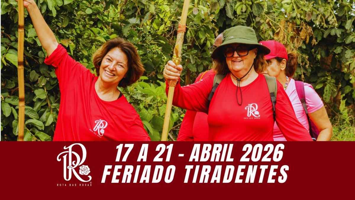 Rota das Rosas - Abril 2026