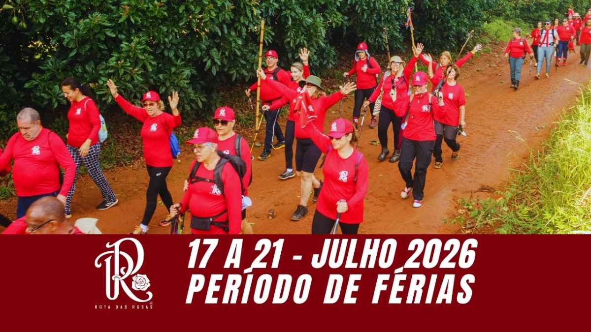 Rota das Rosas - Julho 2026