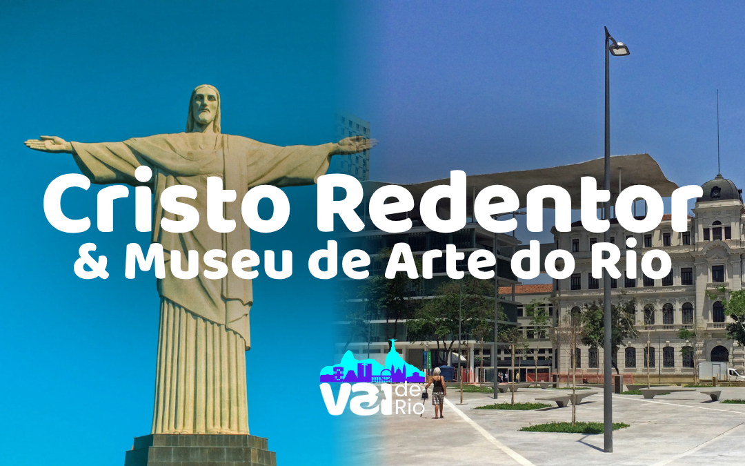 Cristo Redentor & Museu de Arte do Rio - 08 de Novembro