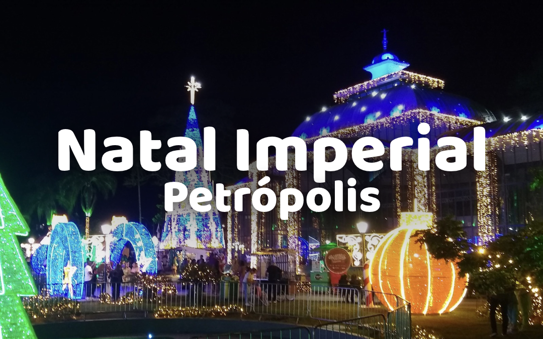 Natal Imperial - Petrópolis - 05/12
